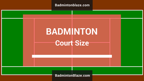 Badminton Court Size Complete Measurement Guide